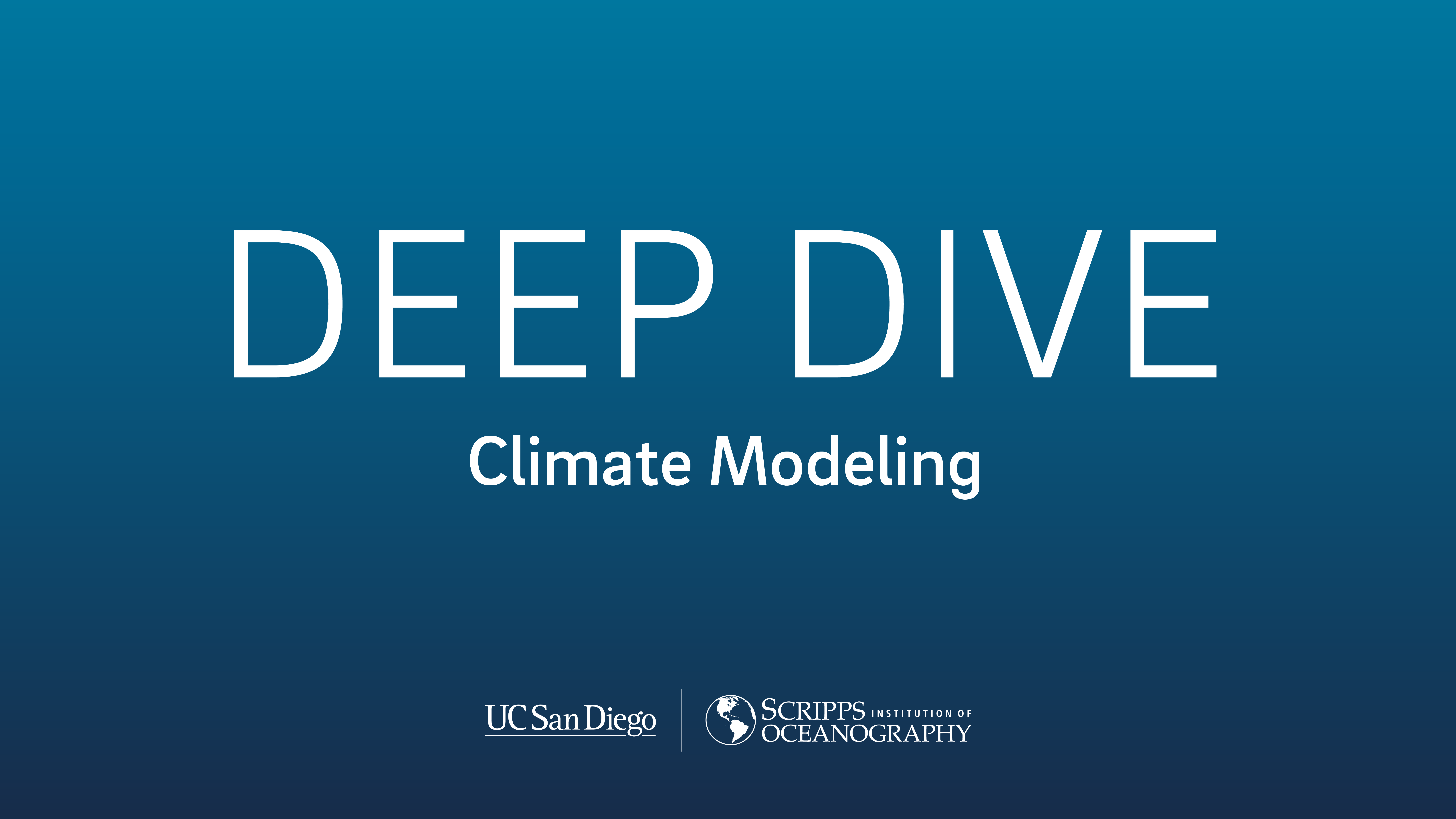Deep Dive: Climate Modeling
